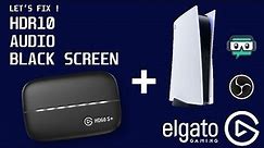 How to fix Elgato HD60S+ & PS5 issues (HDR, Audio, Blackscreen, HDCP)
