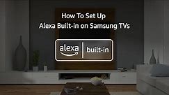 How To Set Up Alexa Built-in on Samsung TVs (2020, 2021 models)