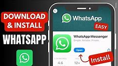 How to Download and Install WhatsApp Mobile App (2024)