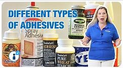 What are the Different types of Adhesives?