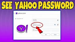 How To See Your Yahoo Mail Password If You forget 2024 [100% Working Method]