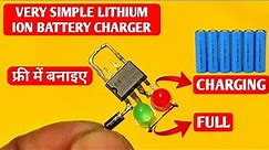 How to make lithium ion battery charger | very simple lithium ion battery charger