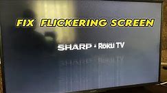 How to Fix Sharp TV Flickering Screen