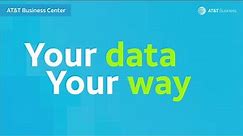 Your Data Your Way | AT&T Business Center