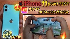 iPhone 11 iOS 17 BGMI Test at 23k🔥 in 2023 | Detailed Review😍 | iPhone 11 Heating & Battery Test