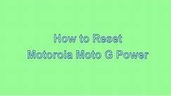 How to Reset & Unlock Motorola Moto G Power