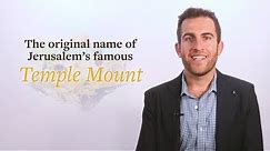 The original name of Jerusalem's famous Temple Mount - Biblical Hebrew insight by Professor Lipnick