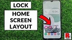 How to Lock Home Screen Layout on Samsung Galaxy Phones