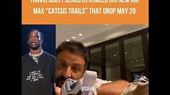 DJ Khaled Previews Travis Scott’s Air Max “Cactus Trails”