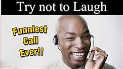 THE MOST FUNNIEST CALL IN CONTACT CENTER | Funniest call in call center | Try not to Laugh |