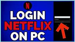 Netflix Login On PC | How To Login To Netflix Account On Desktop/Laptop (Full Guide)