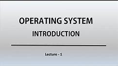 Operating System - Introduction | Lecture - 1 in Tamil