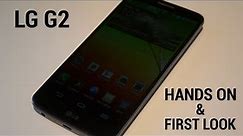 LG G2 - Hands On & First Look!