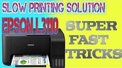 Epson L3110 Slow Printing Solution | Epson All Model Solution | Epson Fast Printing Tricks