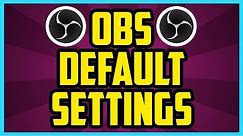 HOW TO RESET OBS TO DEFAULT SETTINGS 2018 (QUICK & EASY) - OBS Studio Reset All Settings