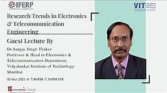 Guest Lecture 10 | Research Trends in Electronics & Telecommunication Engineering