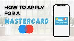 How to Apply for Mastercard