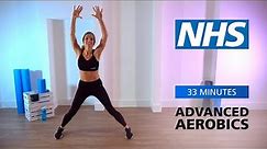 Advanced Aerobics - 33 minutes | NHS