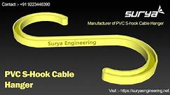 PVC S-Hook | PVC Cable Hanger | PVC Safety cable Hanger | Manufacturer of Construction Cable Hanger