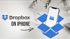 How Does Dropbox work on iPhone? [AQ]