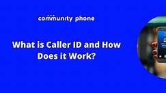 What is Caller ID and How Does it Work?