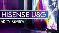 Hisense U8G Worth It In 2022? | 4K TV Review