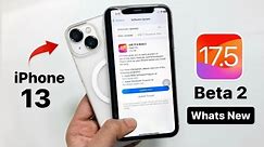 iOS 17.5 Beta 2 New Update on iPhone 13 - What’s New iOS 17.5 Beta 2