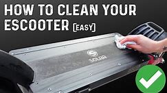 How To Clean Your Escooter (BEST METHOD)