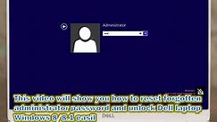 How to Unlock Dell Laptop Windows 8/8.1 Forgot Admin Password