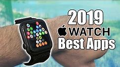 2019 Top Best Apps For The Apple Watch.