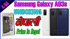 Samsung Galaxy A03s Unboxing and Review in Nepali || A03s 4/64 Price in Nepal - DR Mobile Center