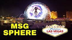 MSG Sphere Las Vegas - Most Amazing Light Show on Earth