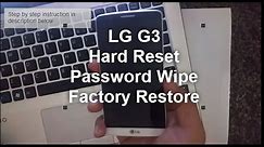 LG G3: HARD RESET PASSWORD REMOVAL FACTORY RESTORE [How to]