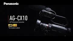 [NEW] Introducing Panasonic 4K Professional Camcorder AG-CX10