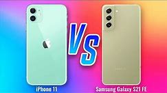 iPhone 11 ⚡ vs ⚡ Samsung Galaxy S21 FE Full Comparison