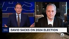 Watch CNBC's full interview with billionaire investor David Sacks