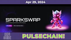 Got Pulsechain? Start Your Position On SPARKSWAP!