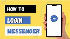 How to Login Facebook Messenger? Facebook Messenger App Login Online