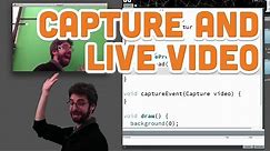 11.1: Capture and Live Video - Processing Tutorial