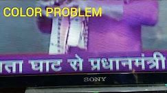 SONY 32 INCH LED TV COLOUR PROBLEM SOLVED