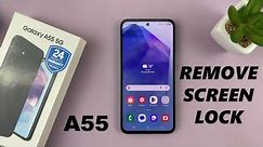 How To Remove /Disable Lock Screen Password, PIN, or Pattern On Samsung Galaxy A55 5G
