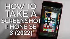 How to Take a Screenshot on Iphone SE 3rd Gen 2022