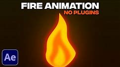 Fire Animation Tutorial in After Effects | Simple Fire Animation | 2D Flame Effect | No Plugins