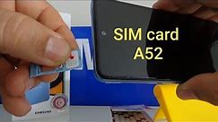 How to put a SIM card in Samsung Galaxy A52