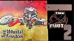 FMX Riot 2, Throwback Moto Thursday , Two Wheels to Freedom