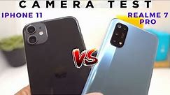 Realme 7 Pro vs iPhone 11 Camera Test Comparison