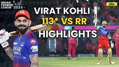 RCB Vs RR: Virat Kohli's 113*, 4s-12 & 6s-4 Against Rajasthan Royals | Virat Kohli Century Highlight