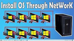 How To Install Windows 10/7/8/Linux OS Using Network (Step by Step)