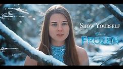 Show Yourself - Frozen 2 💠 | cover by melodyofmaddy