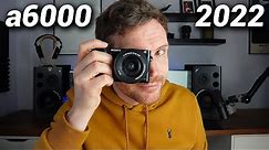 Should you Buy the SONY a6000 in 2022?